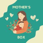 MOTHER'S BOX